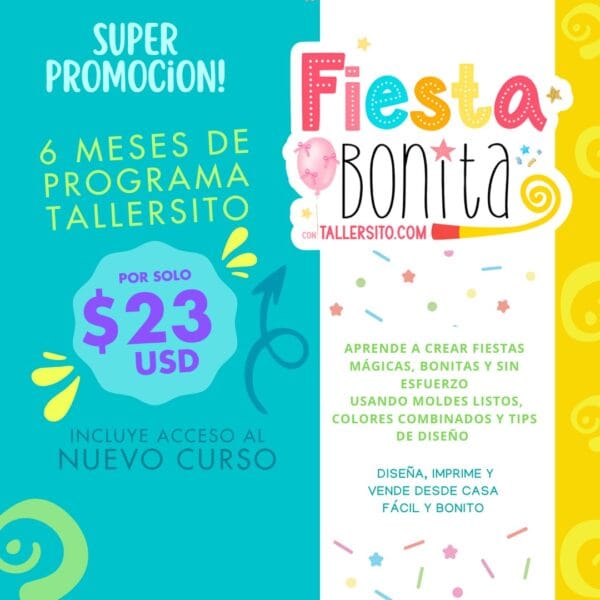 6 meses de Tallersito + Fiesta Bonita